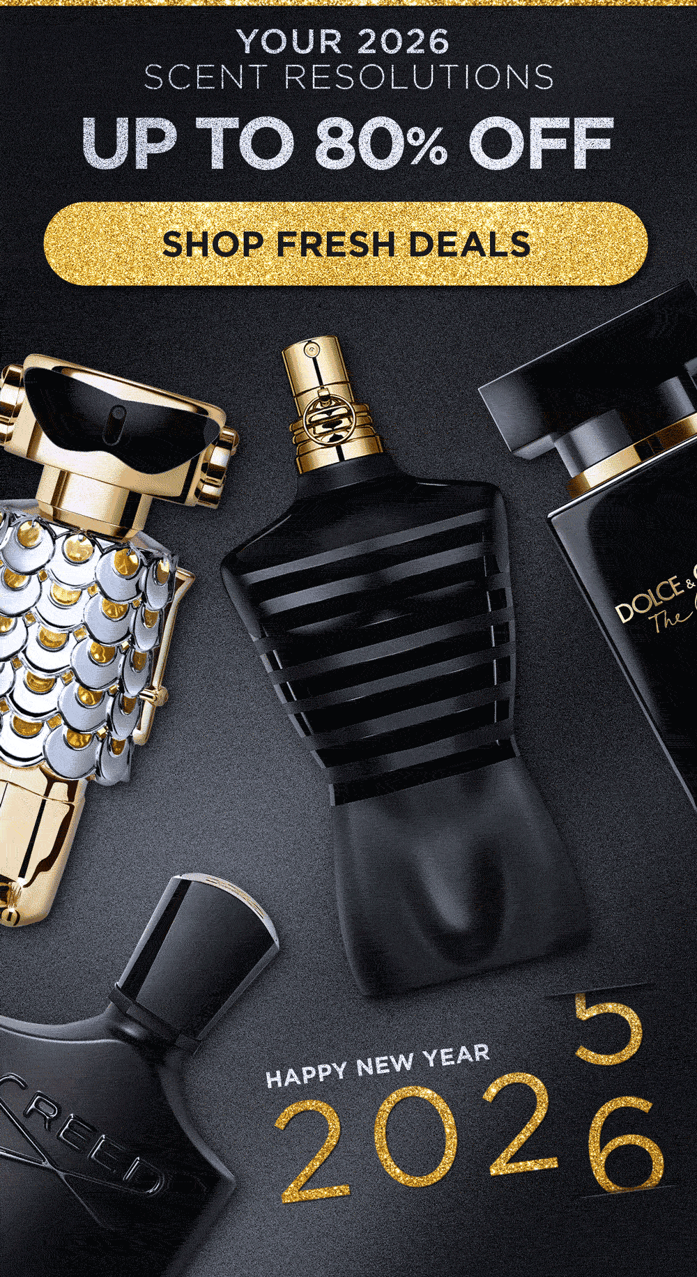 Your 2026 Scent Resolutions. Up to 80% Off. Shop Freash Deals