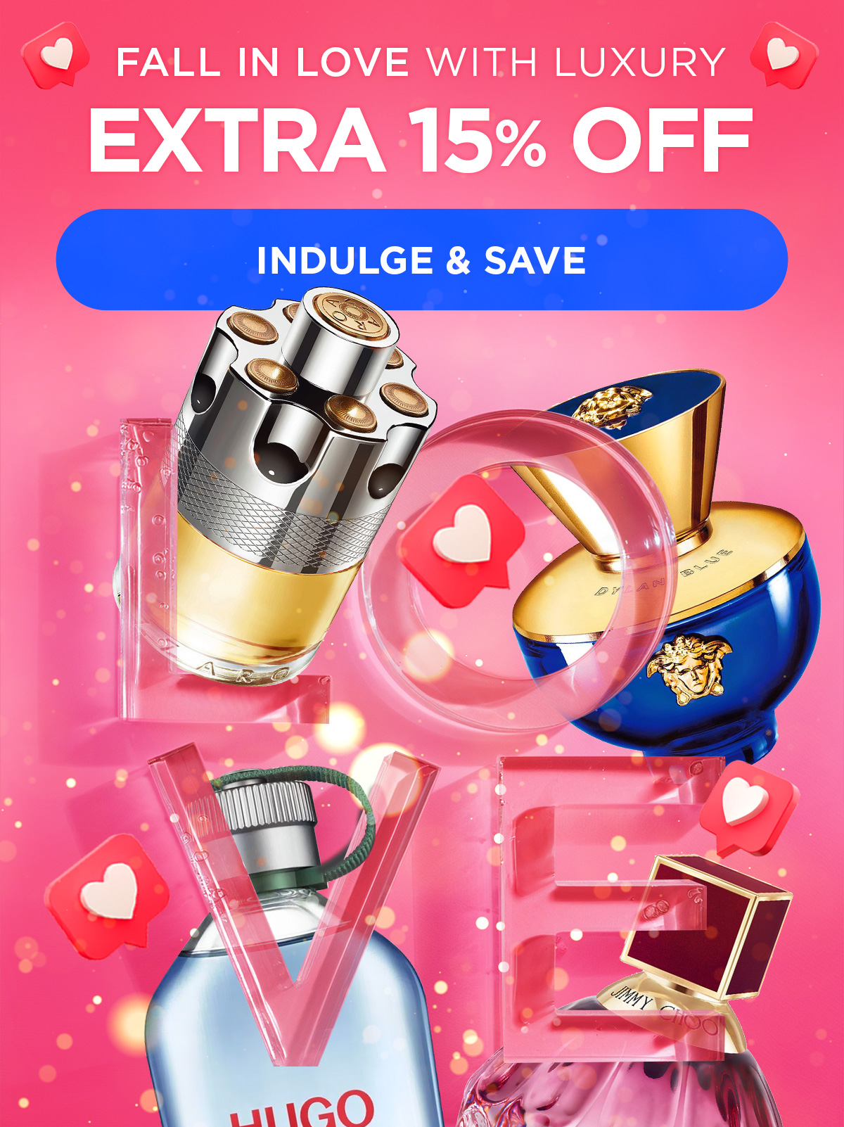 Fall in Love with Luxury. Extra 15% Off. Indulge & Save.