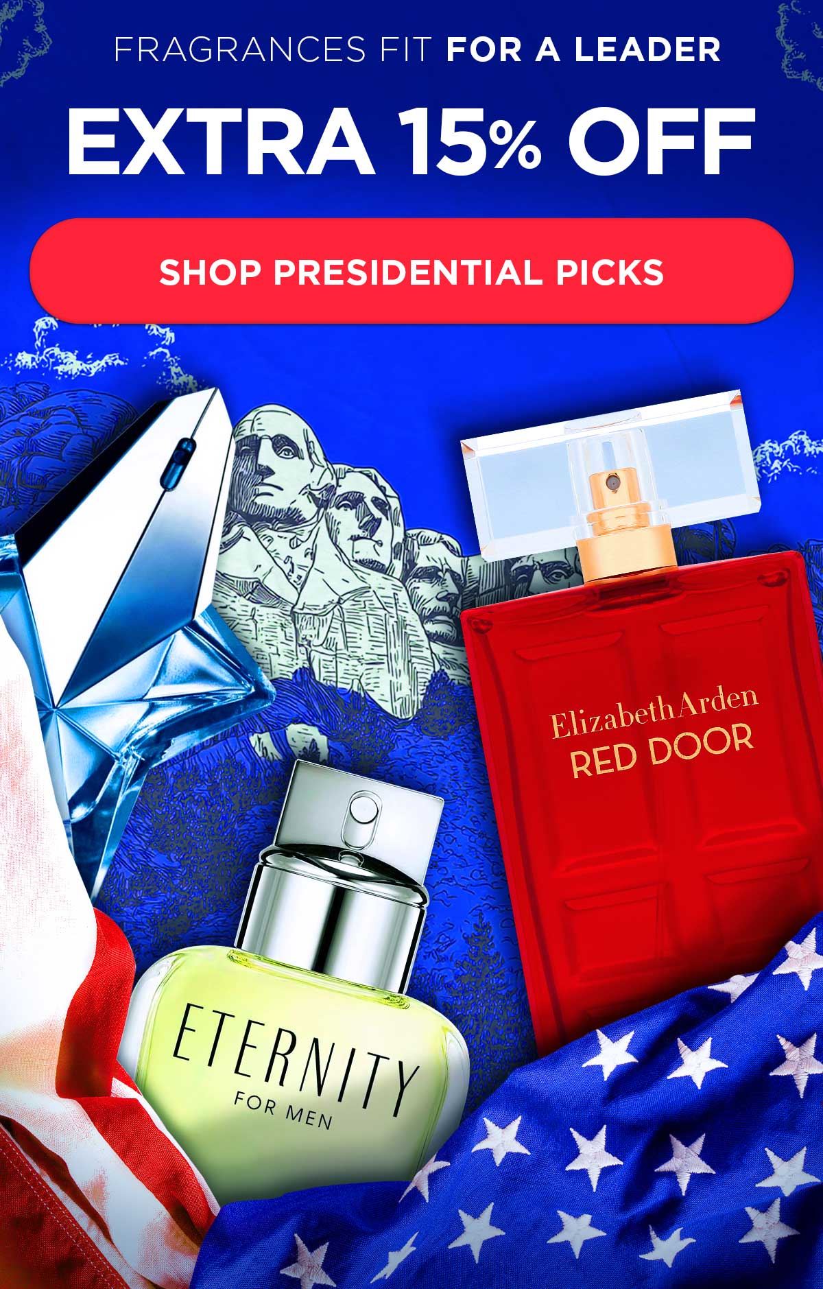 Fragrances Fit for a Leader. Extra 15% Off. Shop Presidential Picks