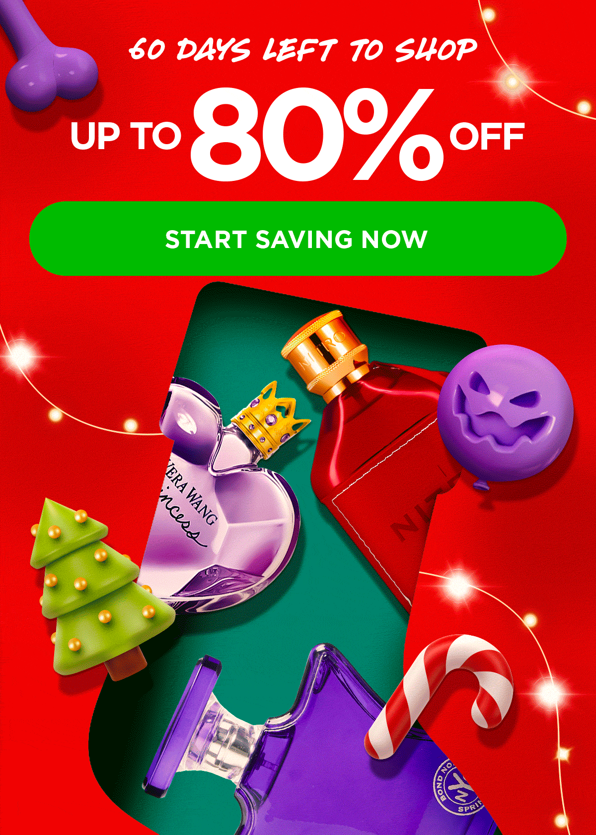 60 Days Left to Shop. Up to 80% Off.