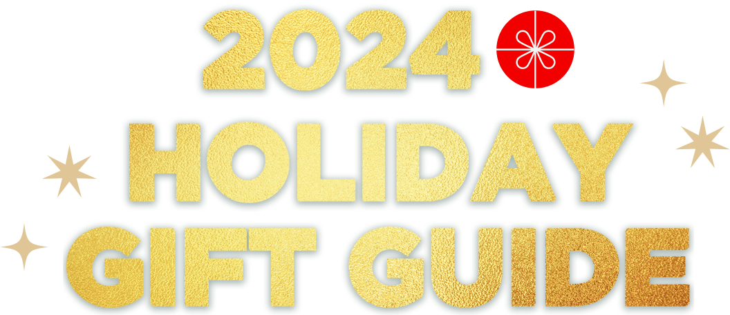 2024 HOLIDAY GIFT GUIDE