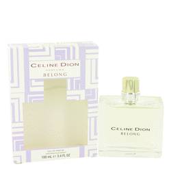 Belong Perfume by Celine Dion Perfume 3.4 oz Eau De Parfum Spray