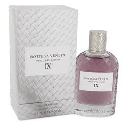 Parco Palladiano Ix Perfume by Bottega Veneta Perfume 3.4 oz Eau De Parfum Spray