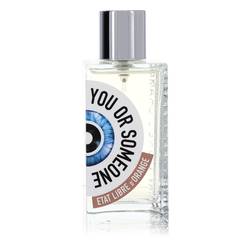 You Or Someone Like You Perfume by Etat Libre D'orange Perfume 3.4 oz Eau De Parfum Spray (Unisex Tester)